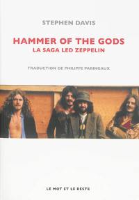 Hammer of the gods : la saga Led Zeppelin