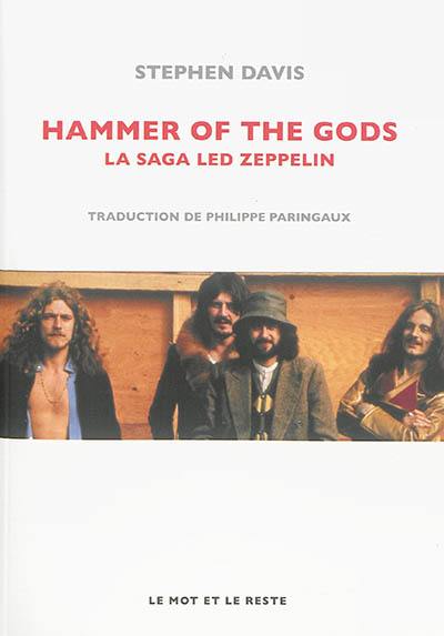 Hammer of the gods : la saga Led Zeppelin