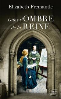 Dans l'ombre de la reine