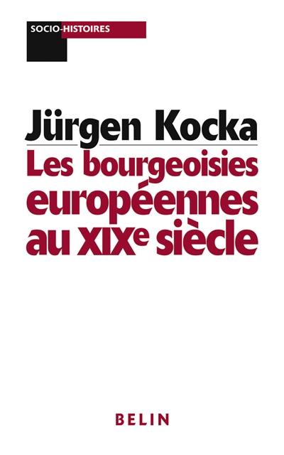 Les bourgeoisies européennes au XIXe siècle