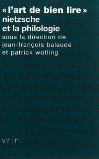 L'art de bien lire : Nietzsche et la philologie