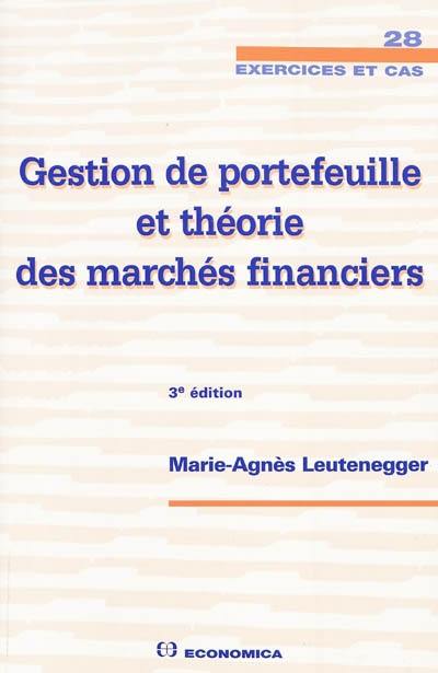 Gestion de portefeuille et théorie des marchés financiers