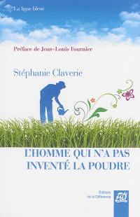 L'homme qui n'a pas inventé la poudre