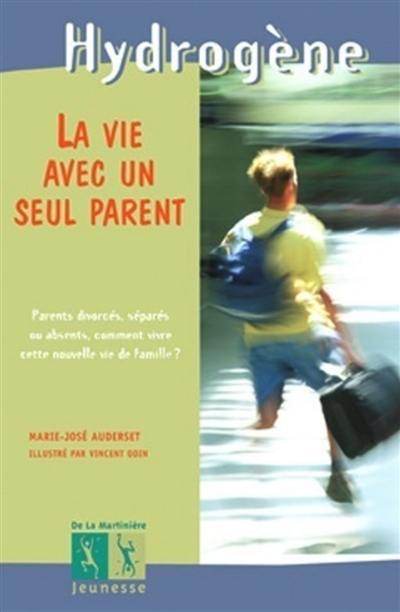 La vie avec un seul parent