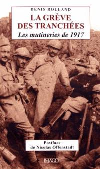 La grève des tranchées : les mutineries de 1917