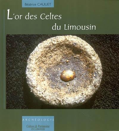 L'or des Celtes du Limousin