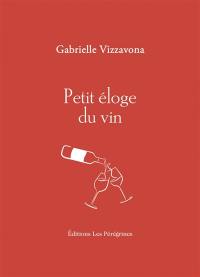 Petit éloge du vin