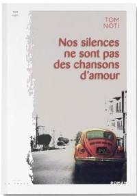 Nos silences ne sont pas des chansons d'amour