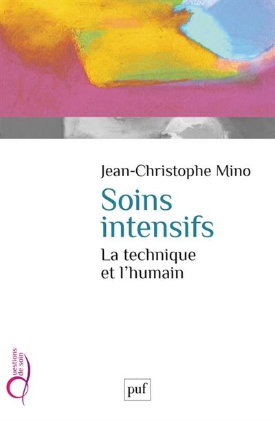 Soins intensifs : la technique et l'humain