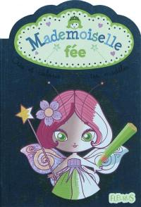 Mademoiselle fée : crée et colorie tes modèles