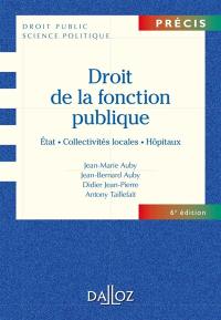 Droit de la fonction publique : Etat, collectivités locales, hôpitaux