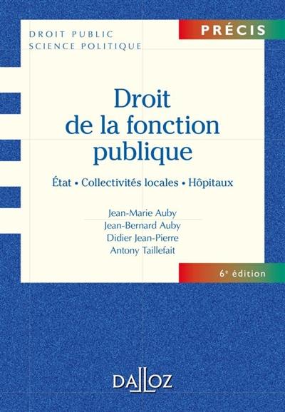 Droit de la fonction publique : Etat, collectivités locales, hôpitaux