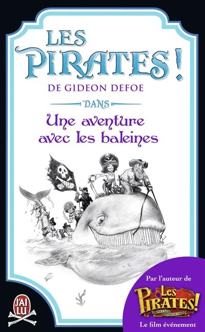 Les pirates ! : dans une aventure avec les baleines