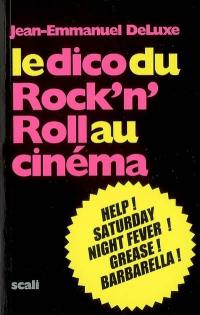 Le dico du rock'n roll au cinéma