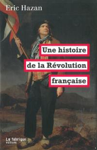 Une histoire de la Révolution française