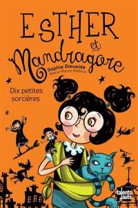 Esther et Mandragore. Vol. 5. Dix petites sorcières