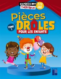 Pièces drôles pour les enfants : 7-11 ans. Vol. 1