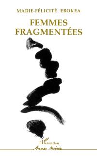 Femmes fragmentées