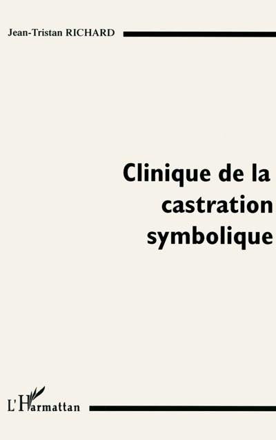 Clinique de la castration symbolique