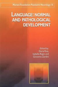 Language : normal and pathological development : remembering Elisabeth Bates