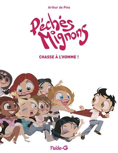 Péchés mignons. Vol. 2. Chasse à l'homme !