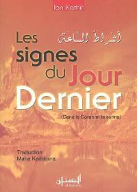 Les signes du jour dernier : dans le Coran et la Sunna