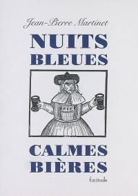 Nuits bleues, calmes bières. L'orage