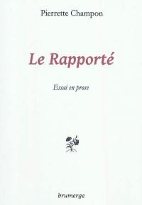 Le rapporté