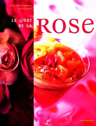 Le goût de la rose