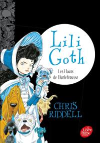 Lili Goth. Vol. 3. Les hauts de Hurlefrousse