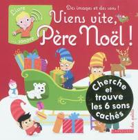 Viens vite Père Noël : cherche et trouve les 6 sons cachés