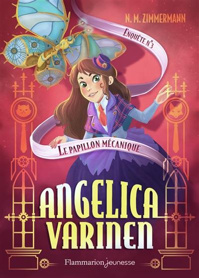 Angelica Varinen. Vol. 3. Le papillon mécanique