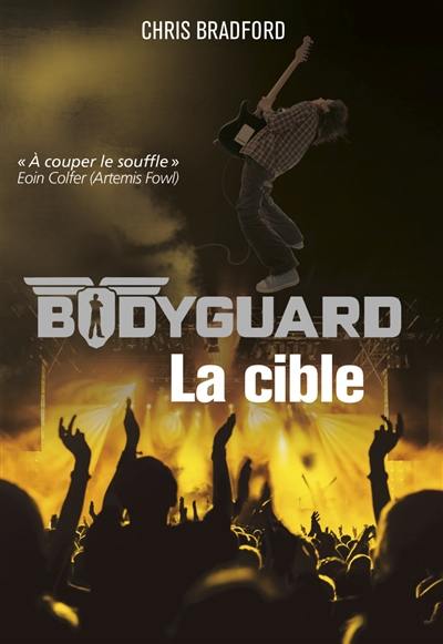 Bodyguard. Vol. 4. La cible