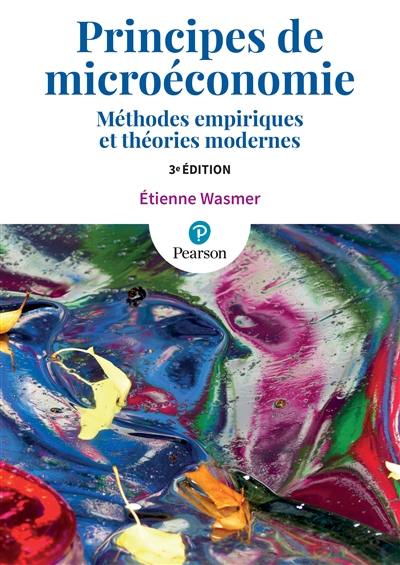 Principes de microéconomie : méthodes empiriques et théories modernes