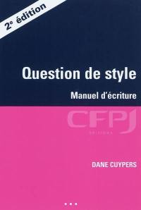 Question de style : manuel d'écriture