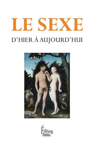 Le sexe d'hier à aujourd'hui