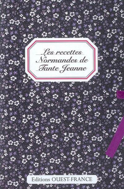 Les recettes normandes de tante Jeanne