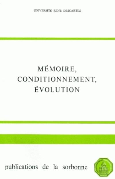 Mémoire, conditionnement, évolution