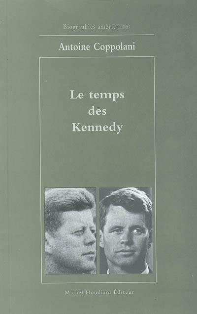 Le temps des Kennedy