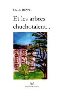 Et les arbres chuchotaient