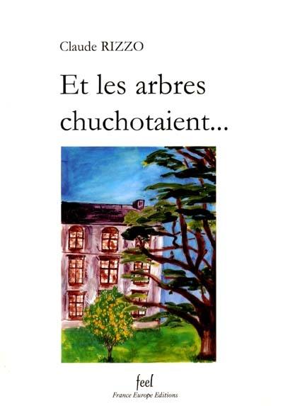 Et les arbres chuchotaient