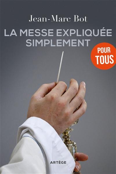 La messe expliquée simplement