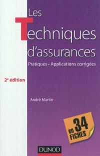 Les techniques d'assurance en 34 fiches : pratiques, applications corrigées