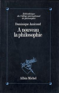 A nouveau la philosophie