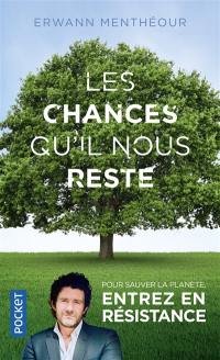 Les chances qu'il nous reste : histoire de la sixième extinction