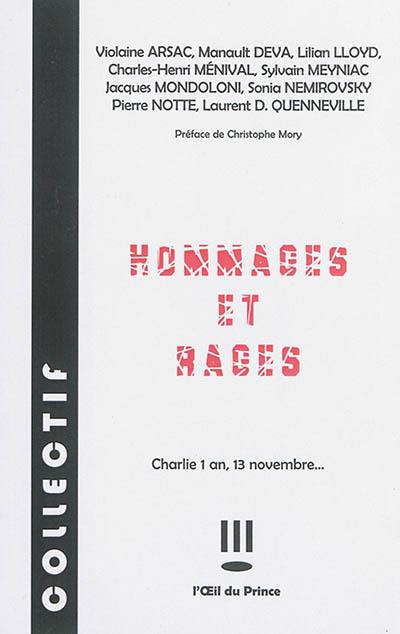 Hommages et rages : Charlie 1 an, 13 novembre...