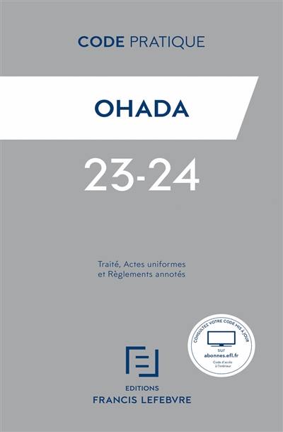 OHADA : traité, actes uniformes et règlements annotés : 2023-2024