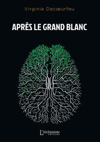 Après le Grand Blanc