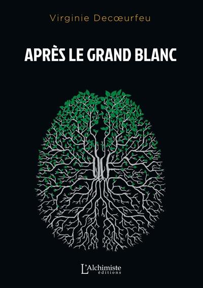 Après le Grand Blanc