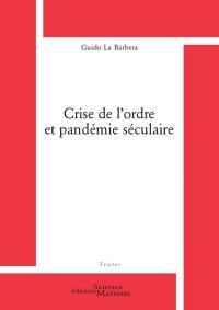 Crise de l'ordre et pandémie séculaire